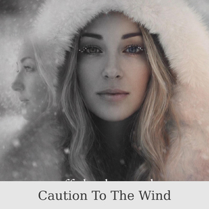 Caution to the Wind