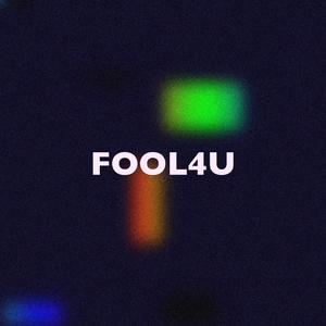 FOOL4U