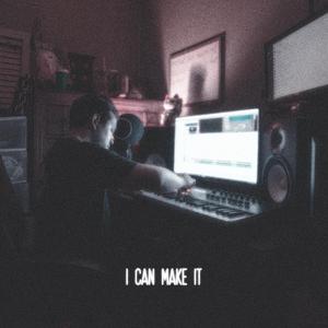 I Can Make It