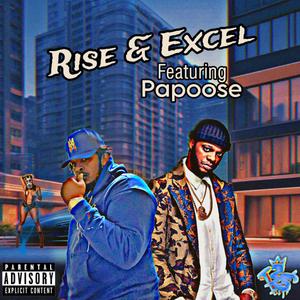 Rise & Excel (feat. Papoose)