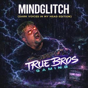 Mindglitch (Dark Voices In My Head Edition)