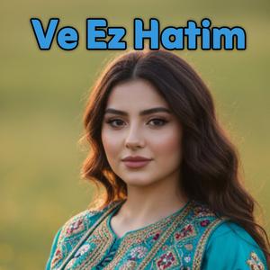Ve Ez Hatim