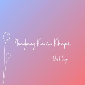 Nangbang kamu khapoi (Solo)