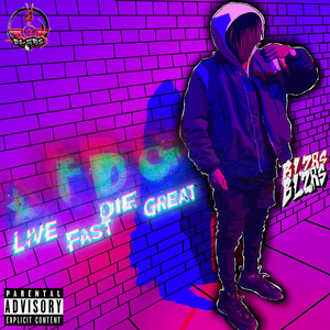 Live Fast Die Great (LFDG)