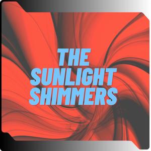 The sunlight shimmers
