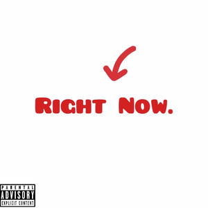 Right Now.