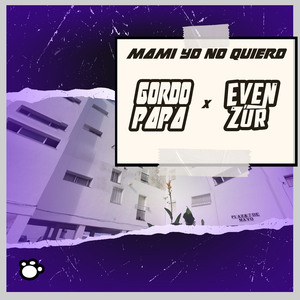 Mami Yo No Quiero