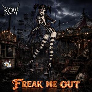 Freak Me Out