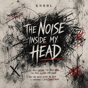 The Noise Inside My Head