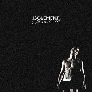 Isolement