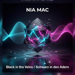 Black in the Veins / Schwarz in den Adern