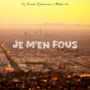 Je M'en Fous (Remix) (Remix)