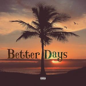 Better Days