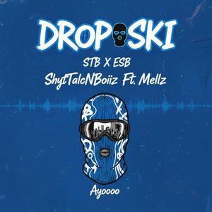 Drop Ski (feat. Mellz)