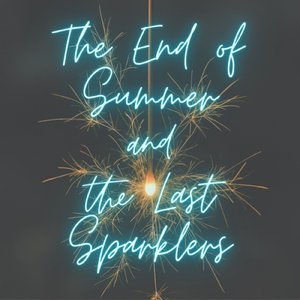 夏の終わりと残った花火