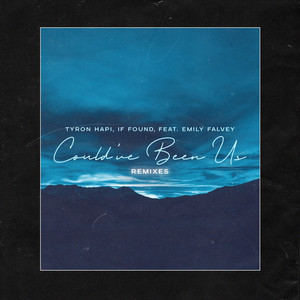 Could've Been Us (noclue? Remix)