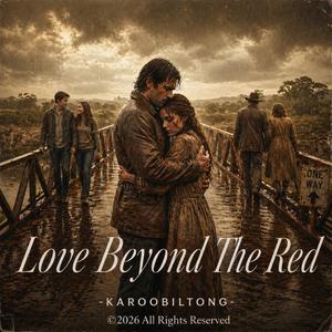 Love Beyond The Red