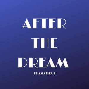 After the Dream