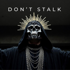 Dont Stalk