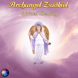 Archangel Zadkiel Spiritual Cleansing