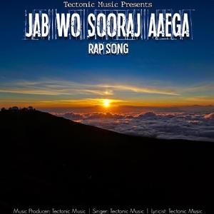 Jab Wo Sooraj Aaega (Mechanic Edit)