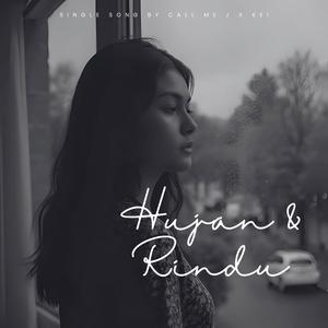 Hujan & Rindu (feat. Kei)