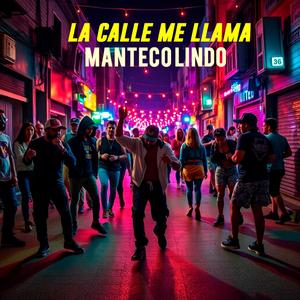 La Calle Me Llama