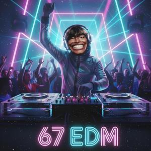 67 EDM Closer