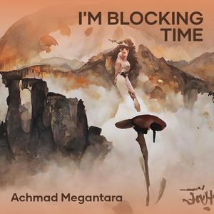 I'm Blocking Time (Remix)