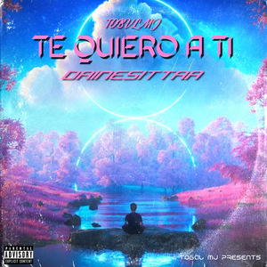 TE QUIERO A TI