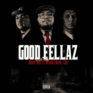 GOOD FELLAZ (feat. Markzman & Los)