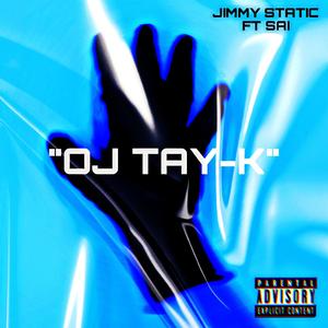OJ Tay-K (feat. SAI)