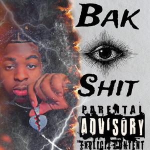 BAK SHIT