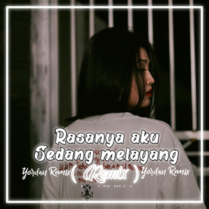 Rasanya Aku Sedang Melayang ( Full Bass ) (Remix)