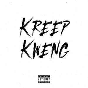 Kreep Kweng (feat. SNR & S)