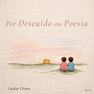 Por Descuido ou Poesia