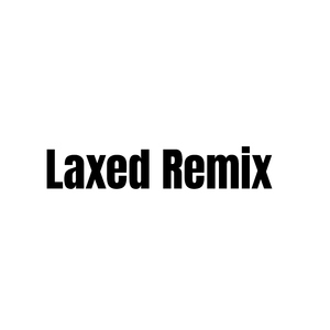 Laxed Remix - Challenge