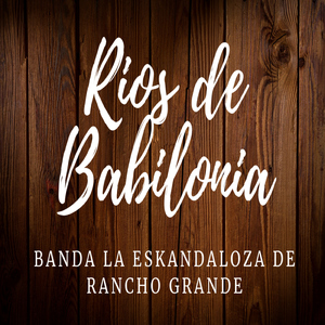 Rios De Babilonia