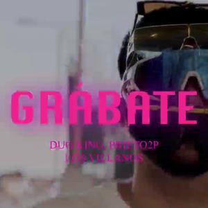 Grábate (feat. Duoking)