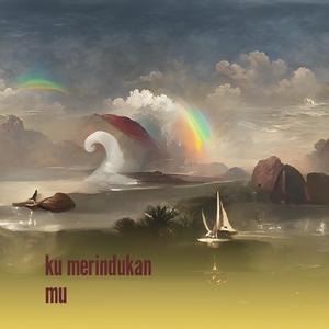 Ku Merindukan Mu