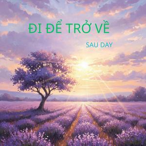 ĐI ĐỂ TRỞ VỀ