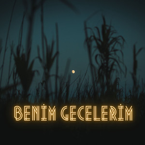 Benim Gecelerim