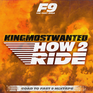 How 2 Ride (From Road To Fast 9 Mixtape)