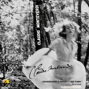 Claudio Monteverdi: L’incoronazione di Poppea, SV 308, Act III, Scene 8(d): Pur ti miro