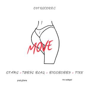 Move (feat. TØBÝE BLAQ, On Fixx & BiggBobby)