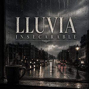 Lluvia Insecarable