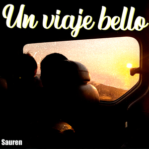 Un Viaje Bello