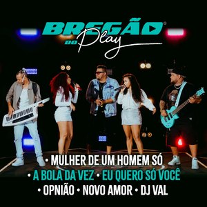 Mulher de um Homem Só / A Bola da Vez / Eu Quero Só Você / Opinião / Novo Amor / Dj Val