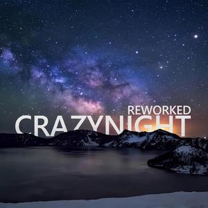 Crazynight (REWORKED)