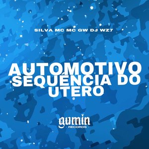 Automotivo Sequencia do Utero
